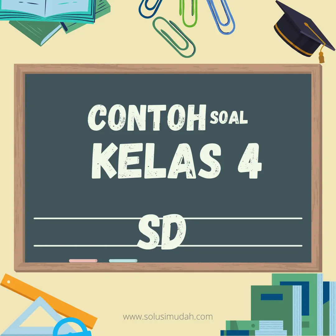 50 Contoh Soal Kelas 4 SD Soal Tentang Transportasi - Solusi Mudah